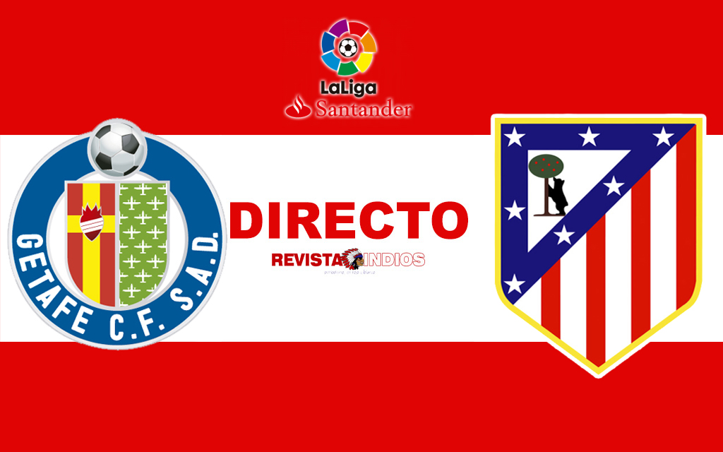 EN DIRECTO: Getafe vs Atlético de Madrid