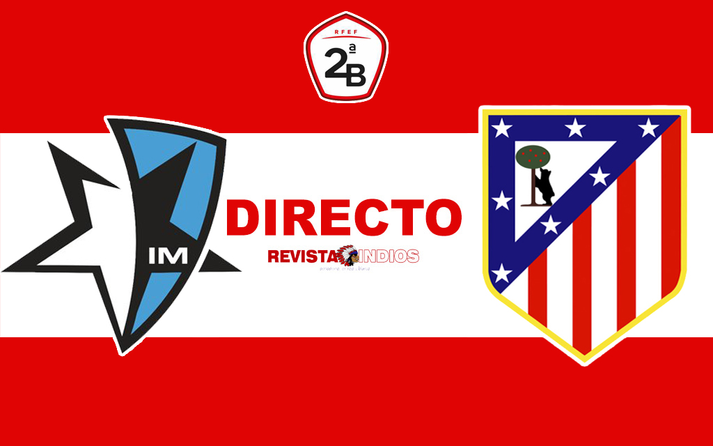EN DIRECTO: Inter de Madrid vs Atlético de Madrid B