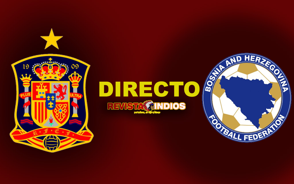 EN DIRECTO: España vs Bosnia y Herzegovina